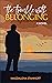 The Trouble with Belonging