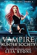The Dark Soul (Vampire Hunter Society, #3)