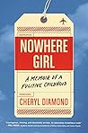 Nowhere Girl by Cheryl Diamond