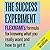 The Success Experiment: FLEXMAMI's formula to knowing what you really want and how to get it