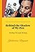 Behind the Shadow of My Pen by Yahmina Bryant