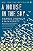 A House in the Sky by Amanda Lindhout