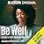 Be Well, a guide to better mental health for all
