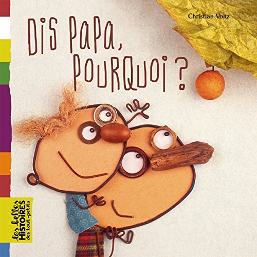 Dis Papa pourquoi ? (French Edition)