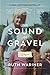 The Sound of Gravel