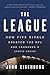 The League: How Five Rivals Created the NFL and Launched a Sports Empire