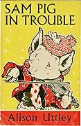 Sam Pig in Trouble