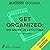 Get Organized: Do More in Less Time