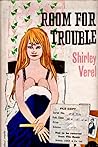 Room for Trouble by Shirley Verel