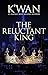 The Reluctant King (The Book of Shadow, #1)