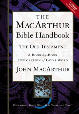 The MacArthur Bible Handbook: The Old Testament