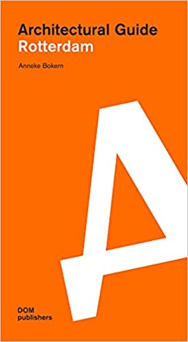 Architectural Guide Rotterdam (Paperback)