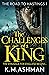 The Challenges of a King (The Road to Hastings #1)