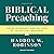Biblical Preaching by Haddon Robinson