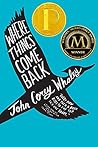 Book cover for Where Things Come Back