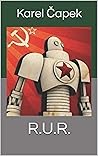 Book cover for R.U.R. Illustrated