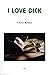 I Love Dick