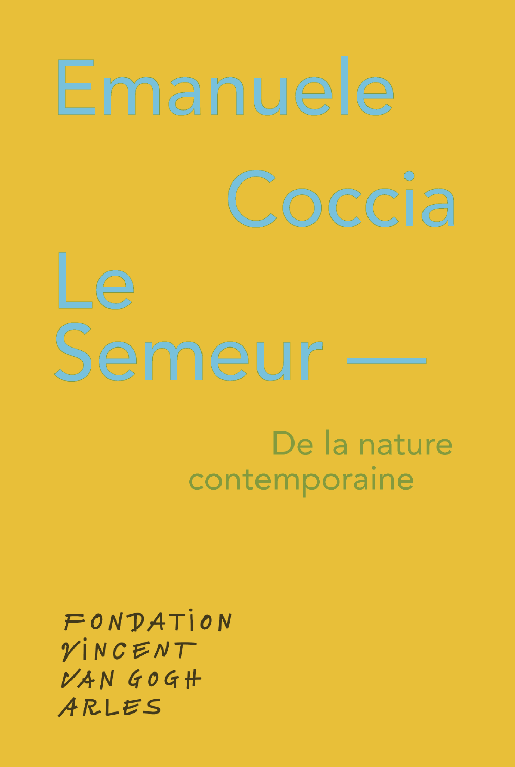 Le Semeur - De la nature contemporaine