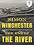 The End of the River by Simon Winchester