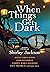 When Things Get Dark: Stories Inspired by Shirley Jackson