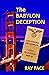 The Babylon Deception (Wise Guys You'll Love, If You Know What's Good For You.)