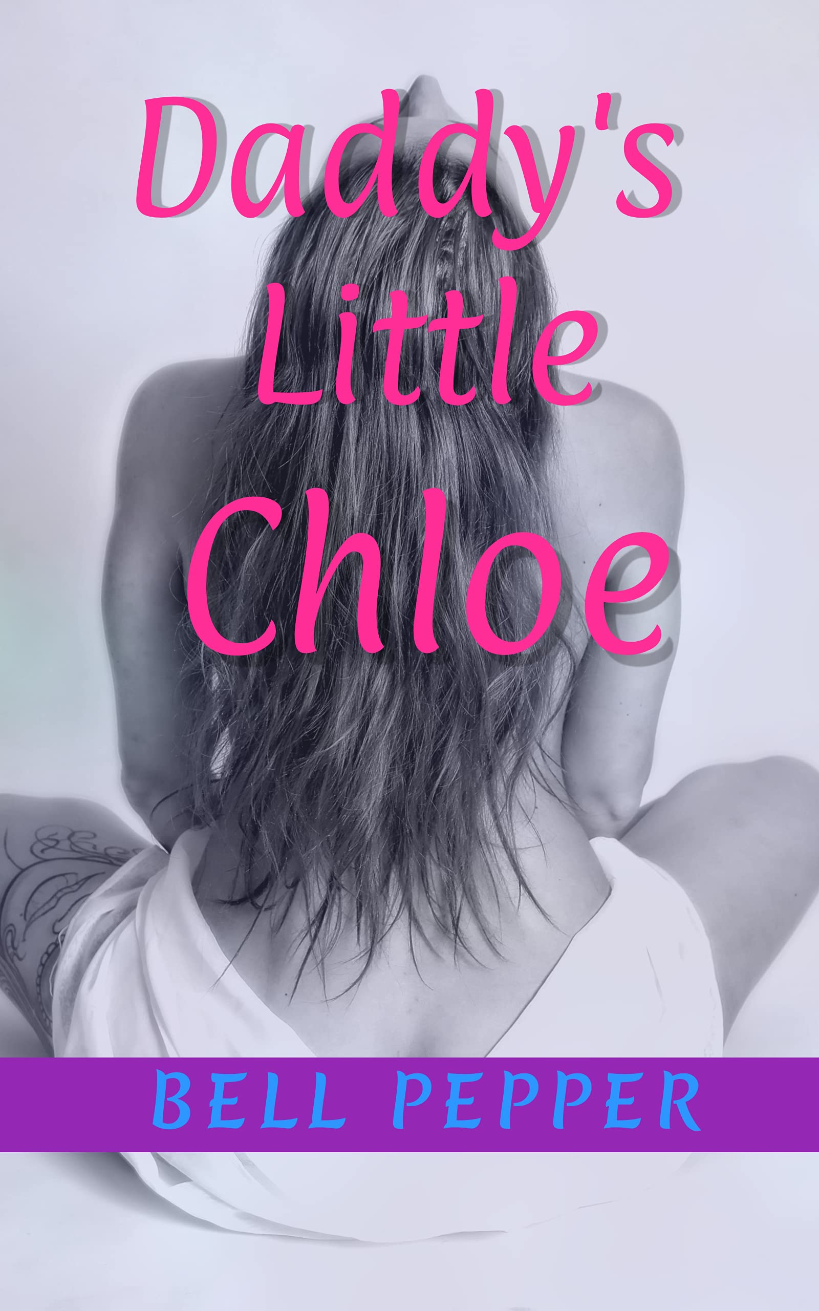 Daddy's Little Chloe (Kindle Edition)