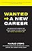 Wanted -> A New Career by Marlo Lyons