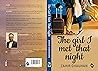 The Girl I Met That Night The Girl I Met That Night