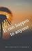 It can happen to anyone by Carlene G