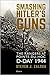 Smashing Hitler's Guns The Rangers at Pointe-du-Hoc, D-Day 1944 by Steven J. Zaloga