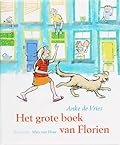 Het grote boek van Florien: 3 boeken in een bundel