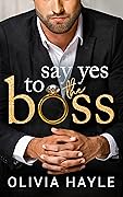 Say Yes to the Boss (New York Billionaires, #3) 
