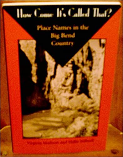How Come It's Called That? : Place Names in the Big Bend Country (Paperback)