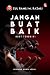 Jangan Buat Baik, Buat Terbaik by Zul Ramli M. Razali