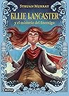 Ellie Lancaster y el misterio del Enemigo by Struan Murray