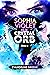 Sophia Violet and the Crystal Orb (The Orbs of Power Trilogy Book 2)