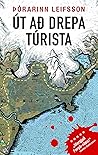 Út að drepa túrista