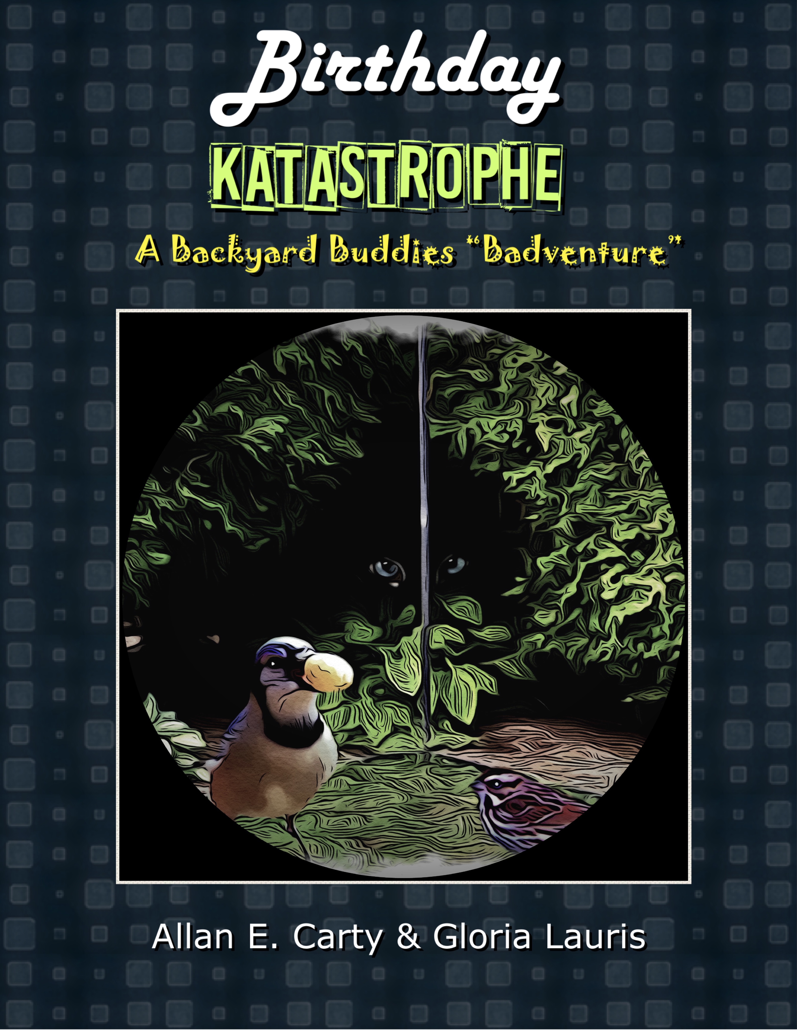 Birthday Katastrophe (Backyard Buddies Badventure #2)