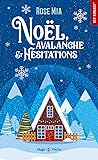 Noël, avalanche et hésitations by Rose Mia