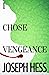 I Chose Vengeance