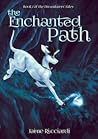 The Enchanted Path (The Dreamfarers' Tales, #1)
