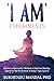 'I Am' Experiments
