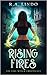 Rising Fires (The Fire Witc...