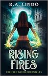 Rising Fires (The Fire Witch Chronicles, #3)