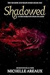 Shadowed