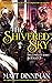 The Shivered Sky: The Complete Series Omnibus: Books 1-3