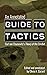An  Annotated Guide to Tactics - Carl von Clausewitz’s  Theor... by Olivia Garard