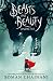 Beasts and Beauty: Dangerous Tales