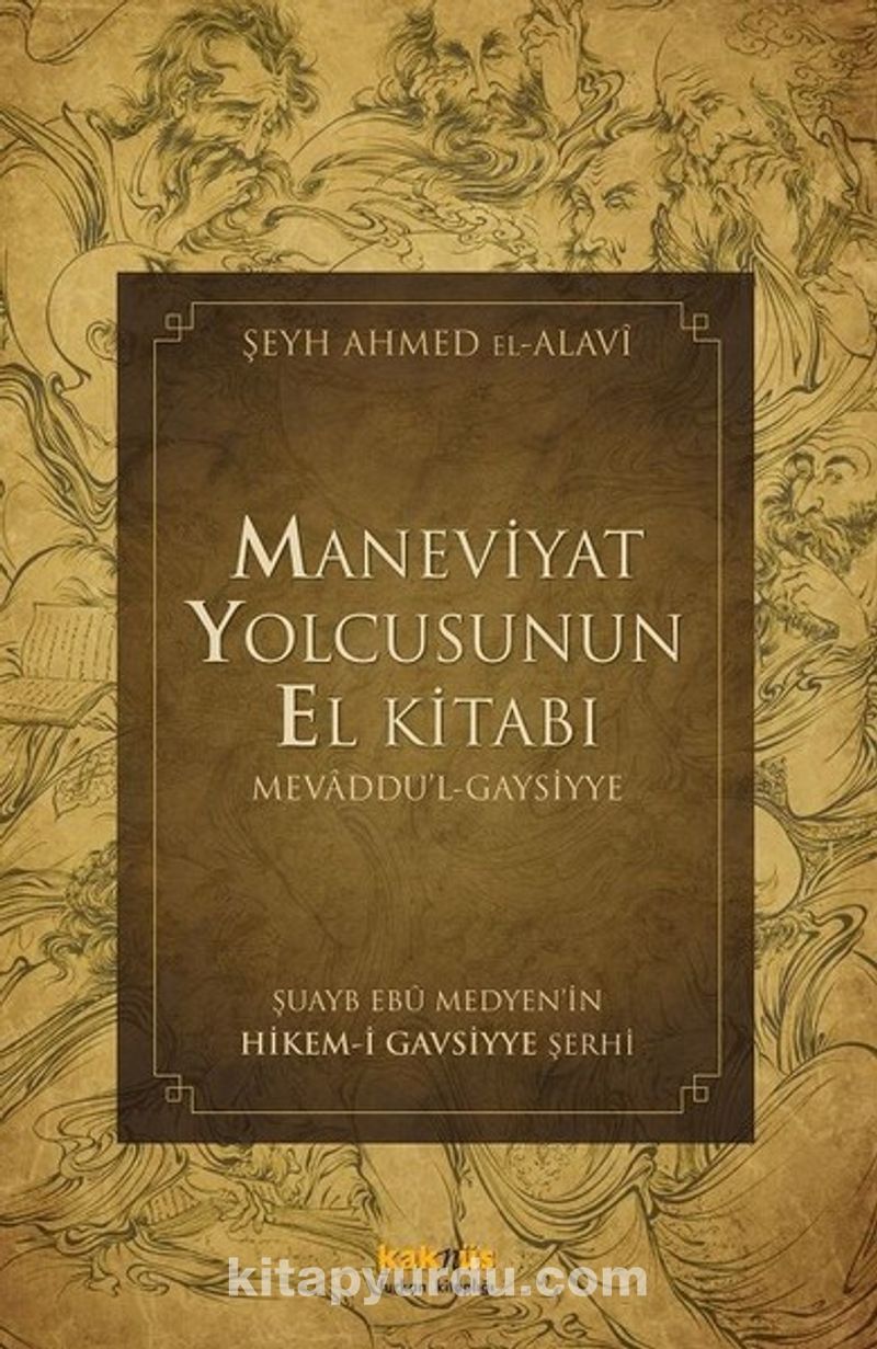Maneviyat Yolcusunun El Kitabı (Mevâddu'l-Gaysiyye)