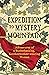 Expedition to Mystery Mountain: Adventures of a Bushwhacking, Knickerbocker-wearing Woman